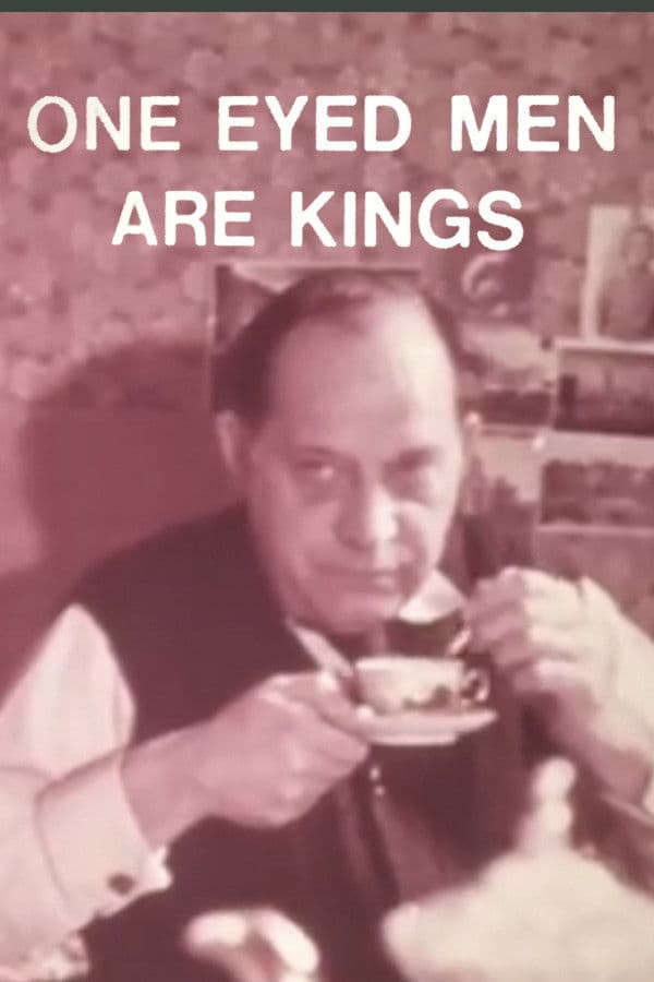 Poster backdrop for One-Eyed Men Are Kings