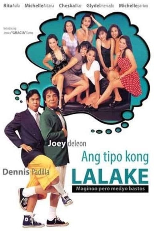 Poster backdrop for Ang Tipo Kong Lalake (Maginoo Pero Medyo Bastos)