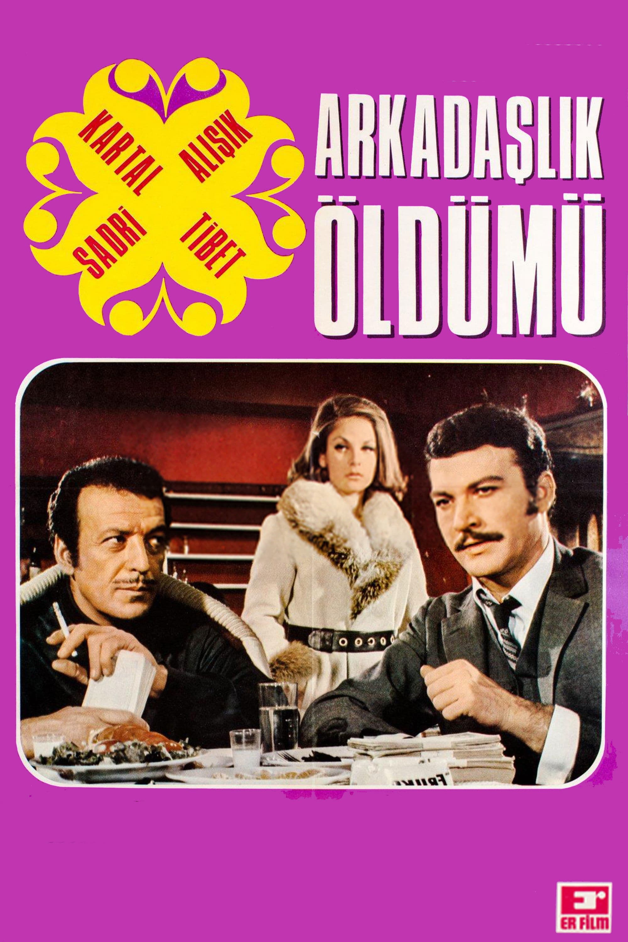 Poster backdrop for Arkadaşlık Öldü mü
