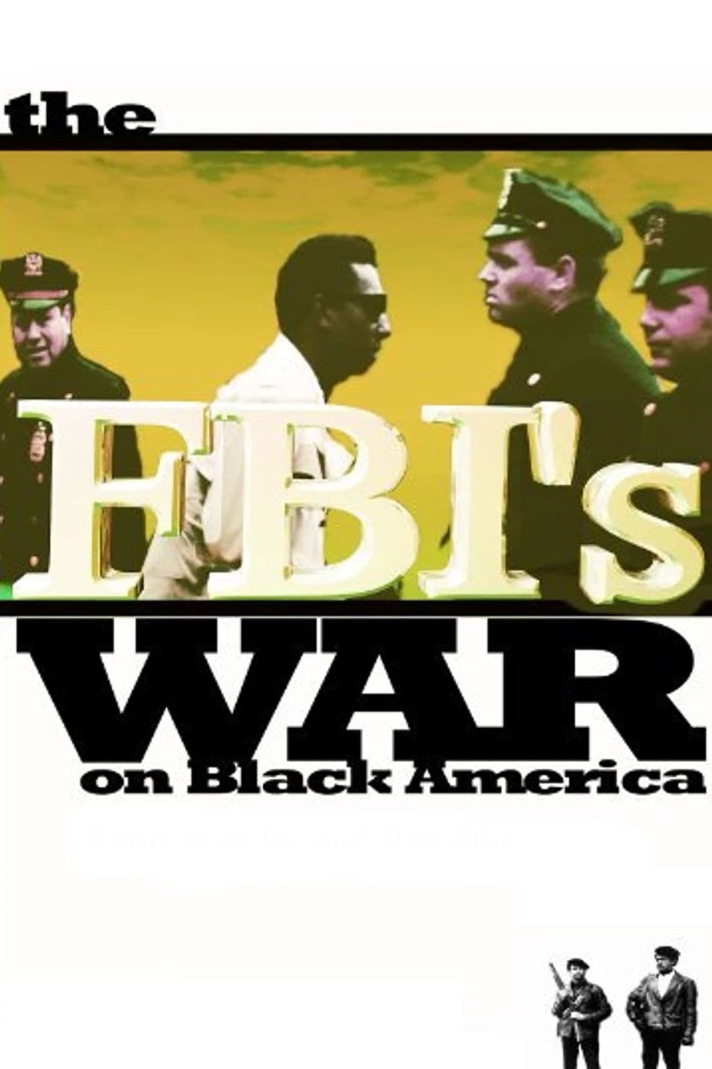 Poster backdrop for The FBI's War on Black America