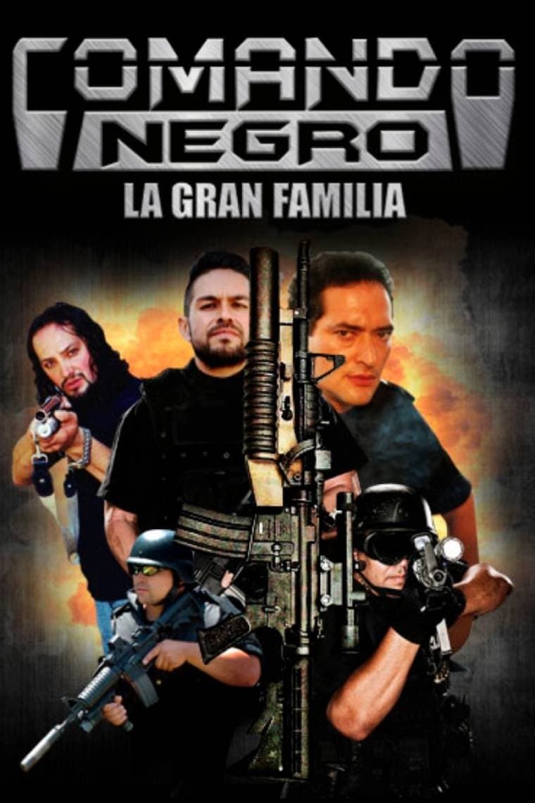 Poster backdrop for Comando negro: La gran familia