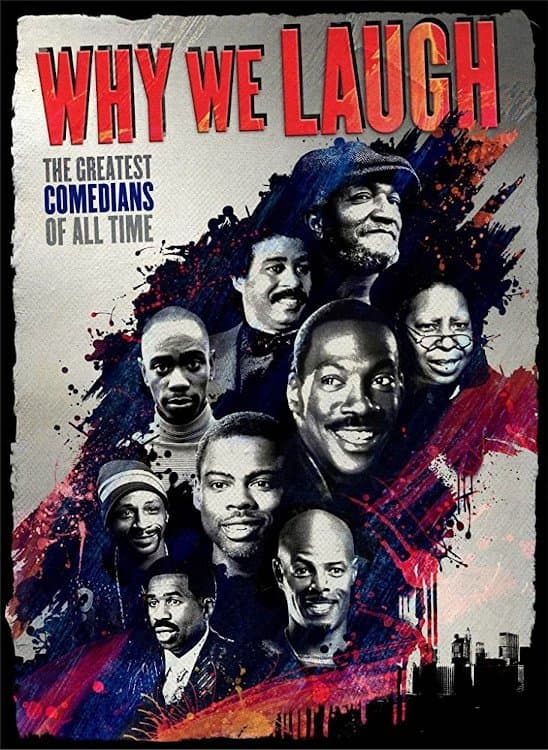 Poster backdrop for Why We Laugh: Black Comedians on Black Comedy