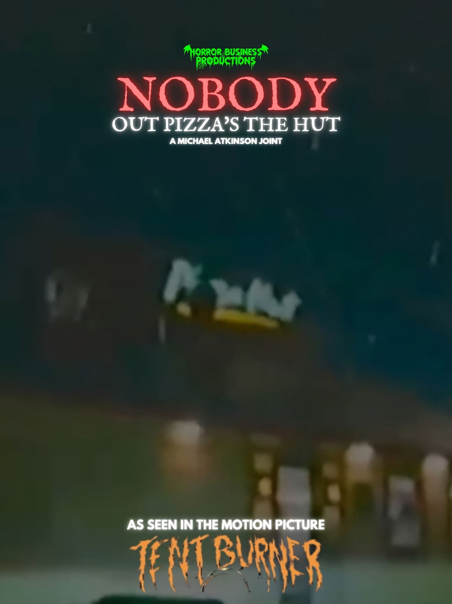 Poster backdrop for Nobody Out Pizza's The Hut