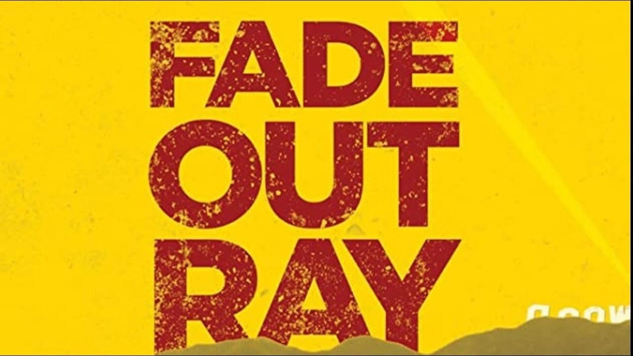 Poster backdrop for Fade Out Ray