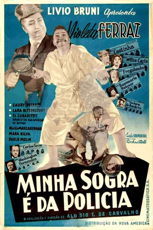 Poster backdrop for Minha Sogra é da Polícia