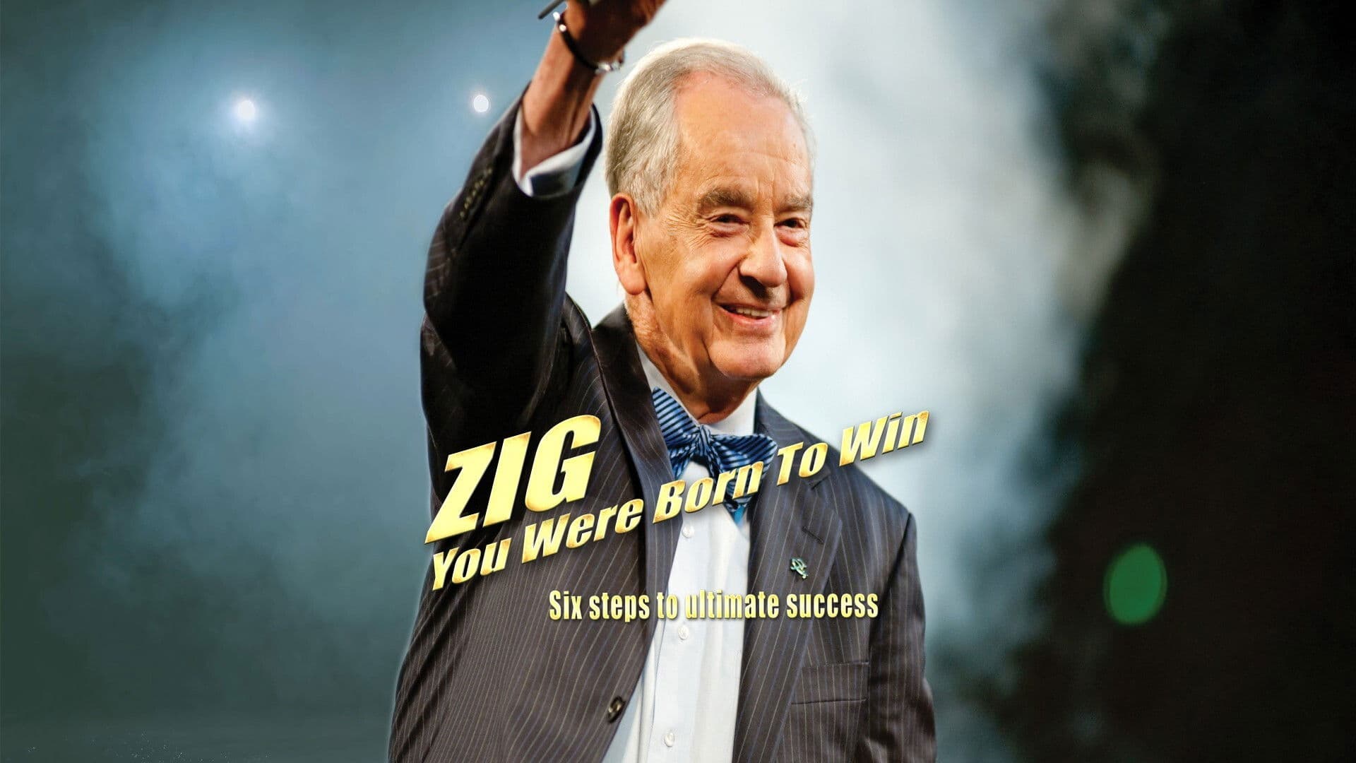 Poster backdrop for Zig: You Were Born to Win