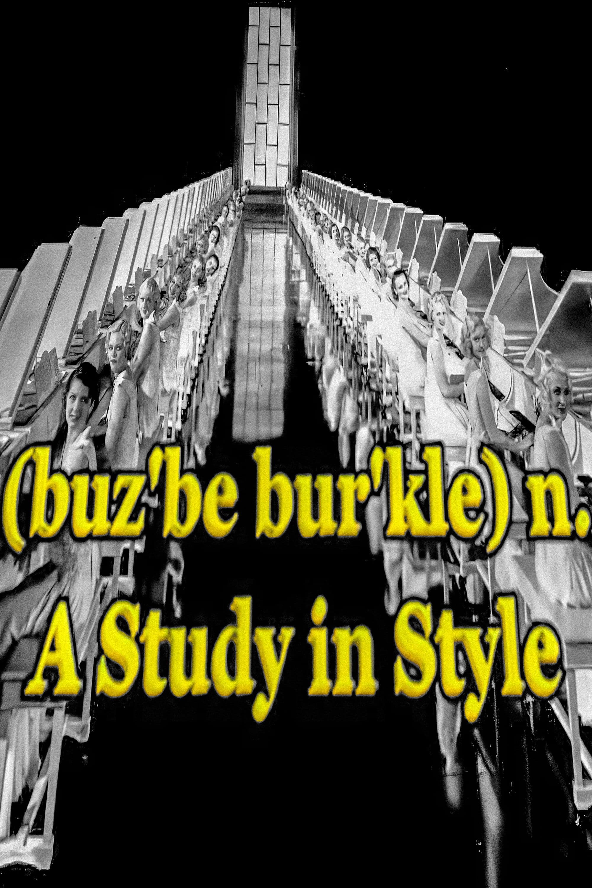 Poster backdrop for (buz'be bur'kle) n. A Study in Style