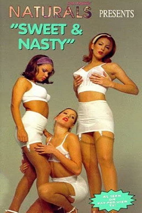 Poster backdrop for Naturals: Sweet and Nasty