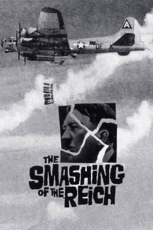 Poster backdrop for The Smashing of the Reich