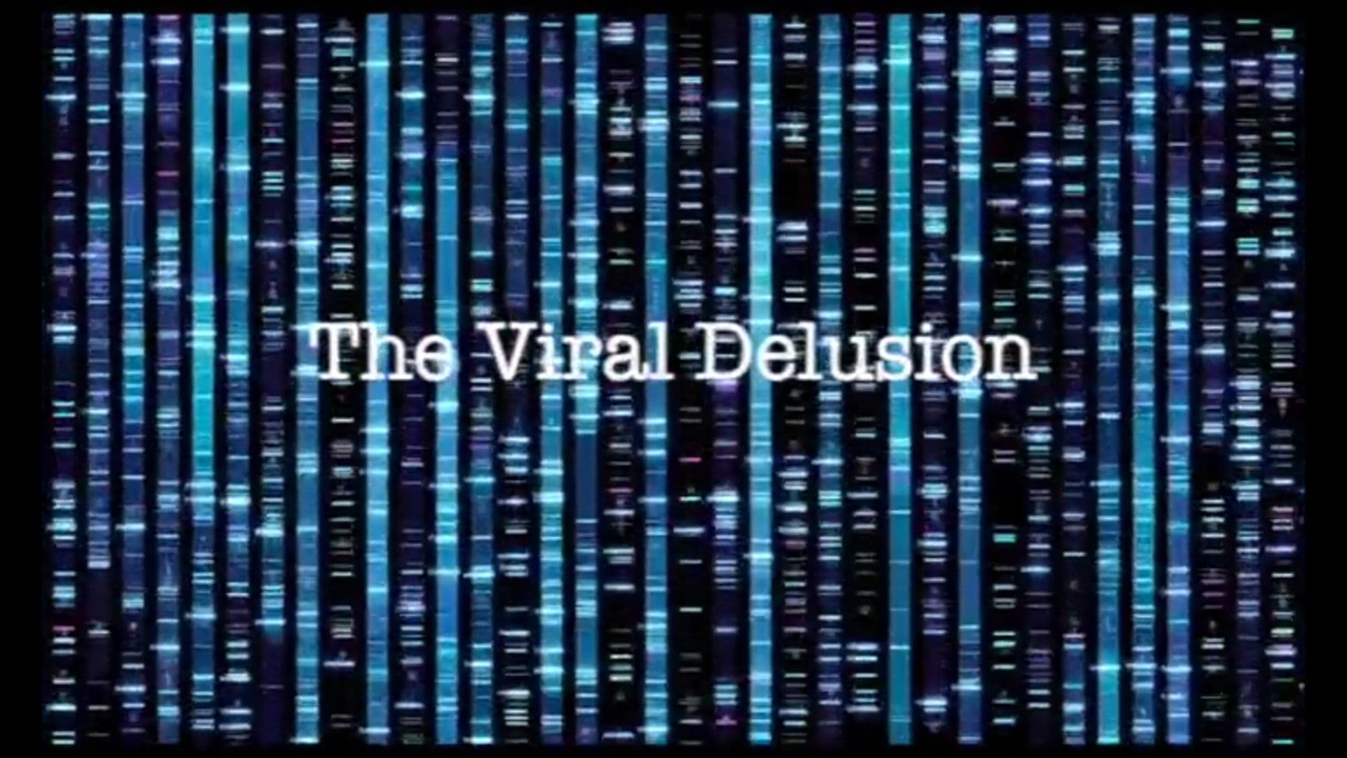Poster backdrop for The Viral Delusion