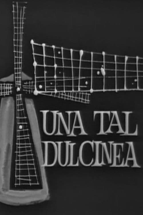 Poster backdrop for Una tal Dulcinea