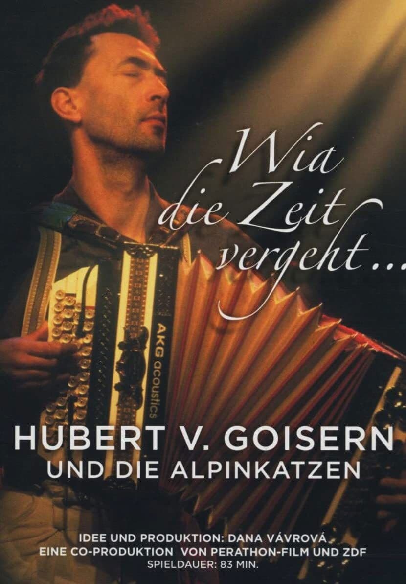 Poster backdrop for Hubert von Goisern: Wia die Zeit vergeht