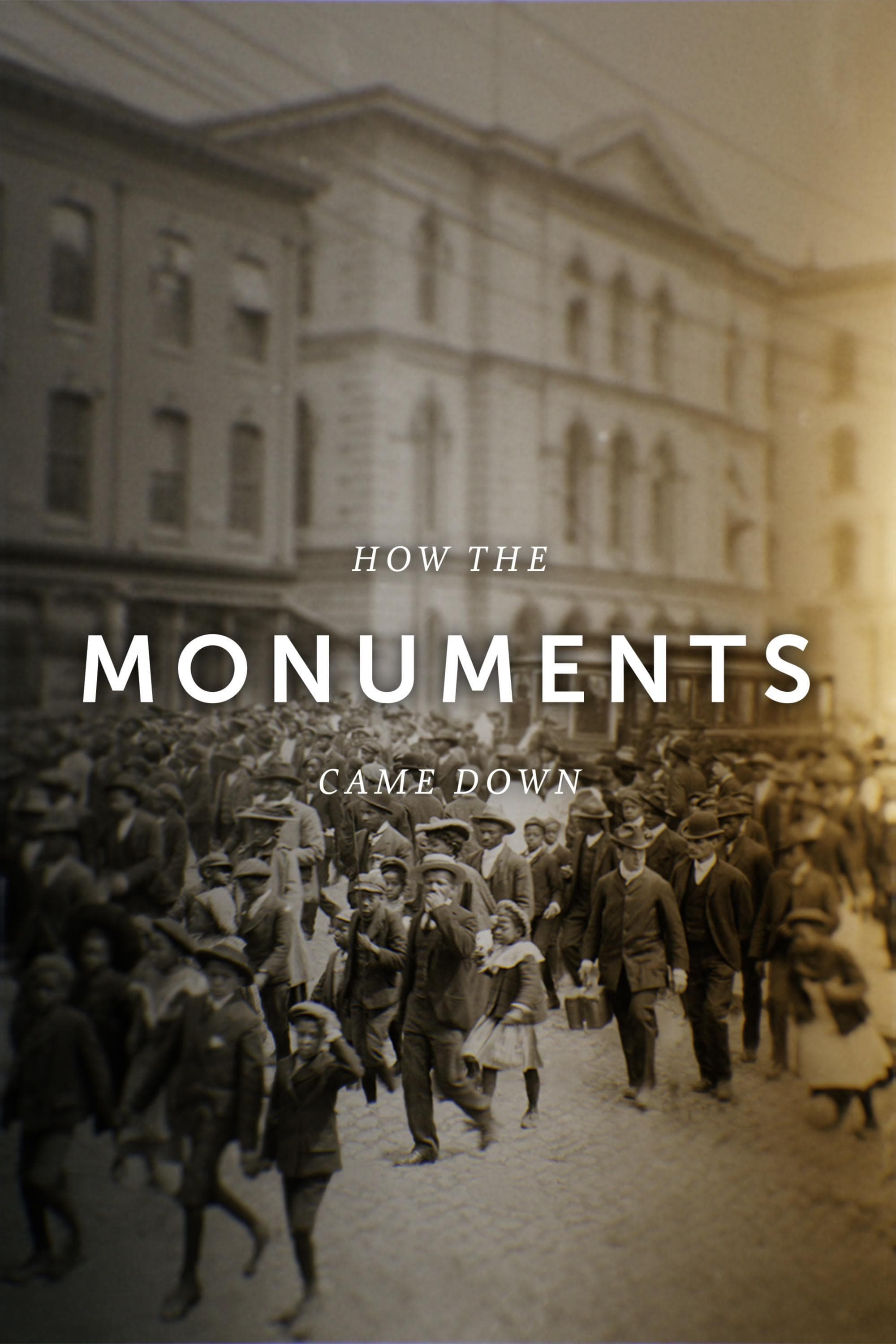 Poster backdrop for How the Monuments Came Down