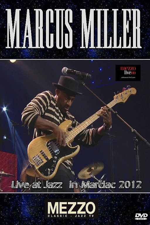 Poster backdrop for Marcus Miller - Live at Jazz in Marciac 2012