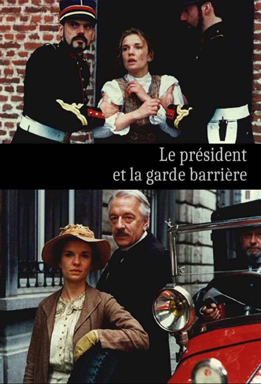 Poster backdrop for Le Président et la garde barrière