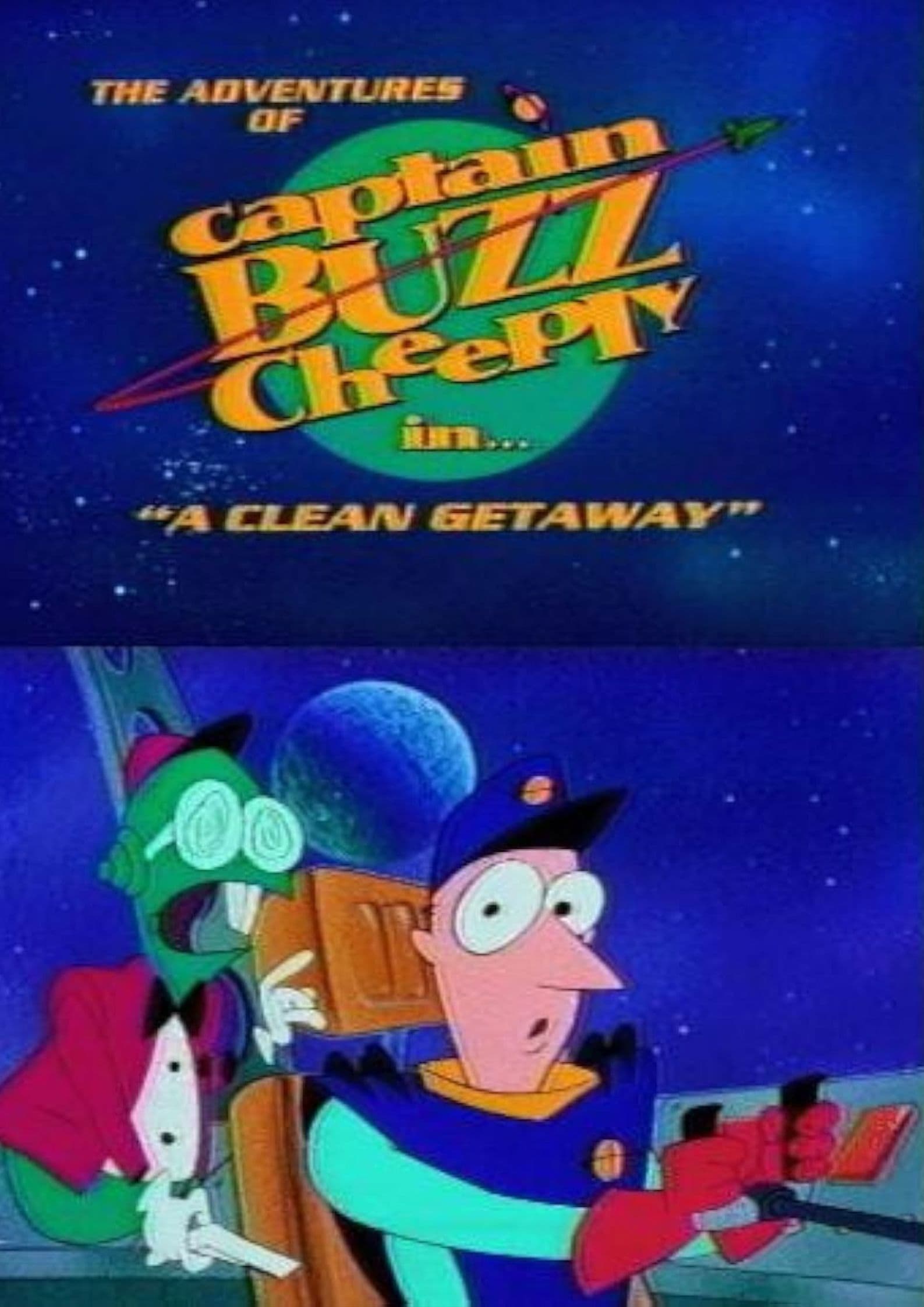 Poster backdrop for The Adventures of Captain Buzz Cheeply in "A Clean Getaway"