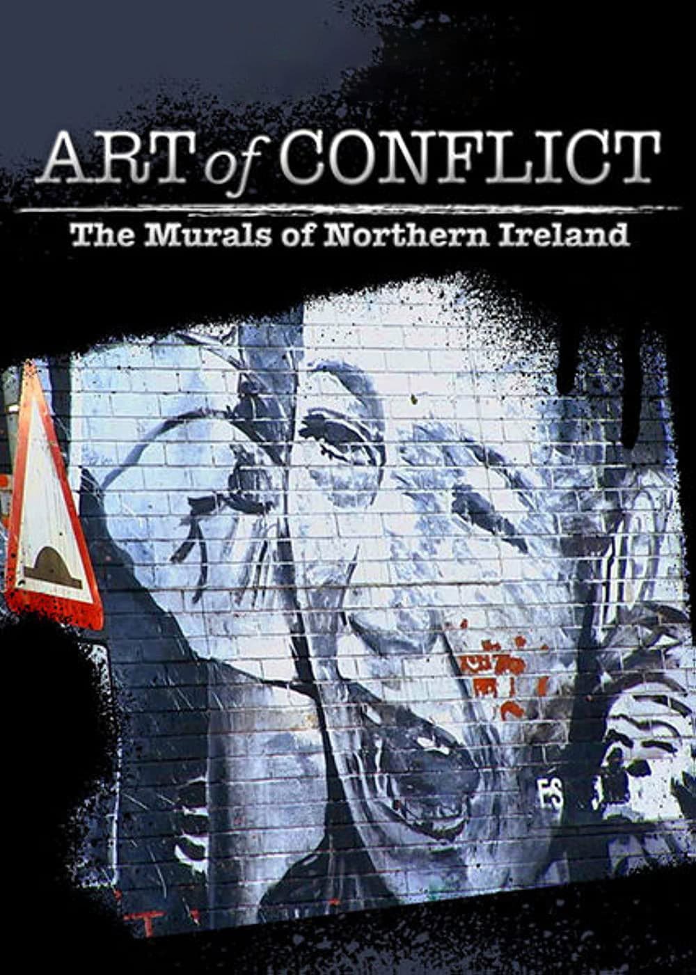 Poster backdrop for Art of Conflict: The Murals of Northern Ireland