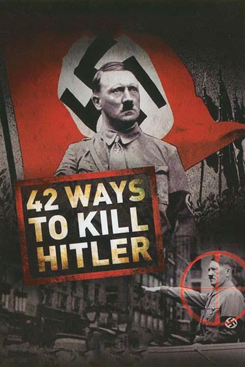 Poster backdrop for 42 Ways to Kill Hitler