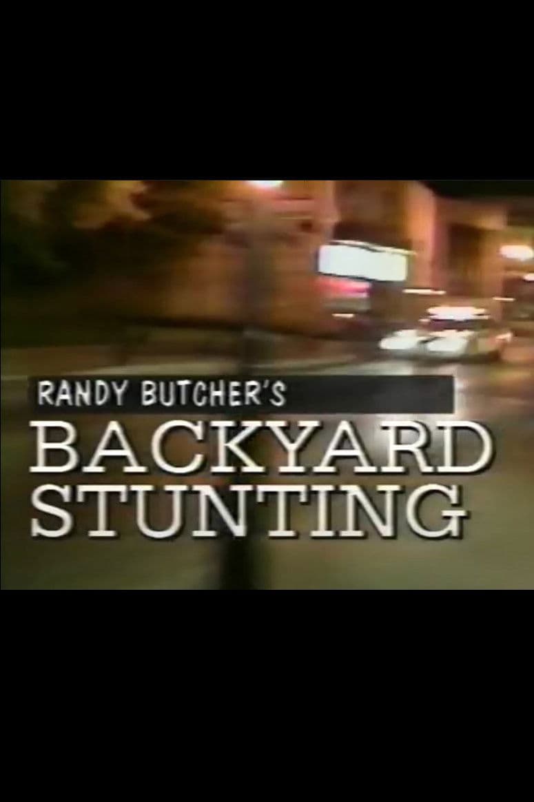 Poster backdrop for Randy Butcher's Backyard Stunting