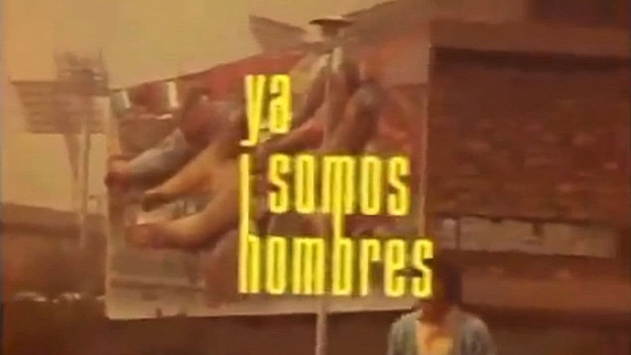 Poster backdrop for Ya somos hombres