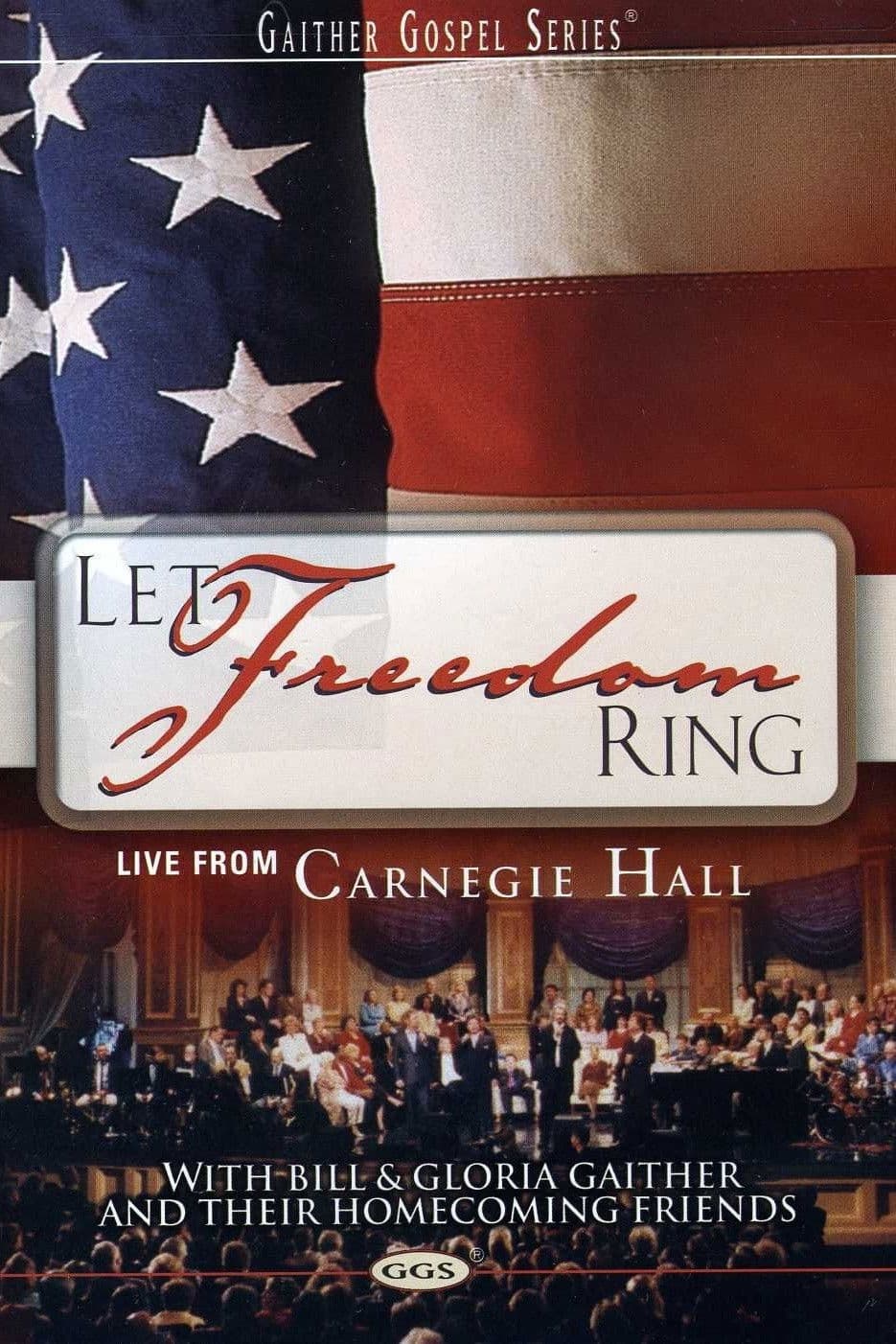 Poster backdrop for Let Freedom Ring: Live From Carnegie Hall