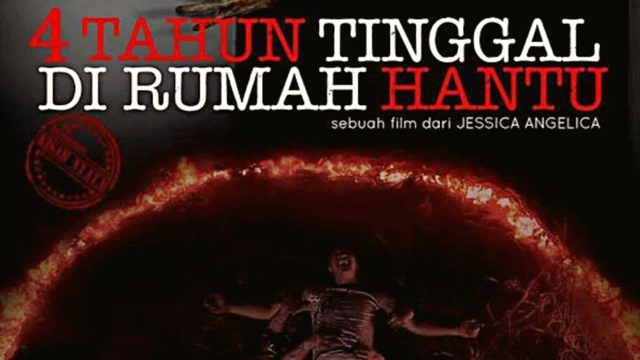 Poster backdrop for 4 Tahun Tinggal di Rumah Hantu