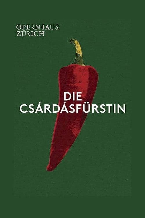 Poster backdrop for Die Csárdásfürstin - Opernhaus Zürich