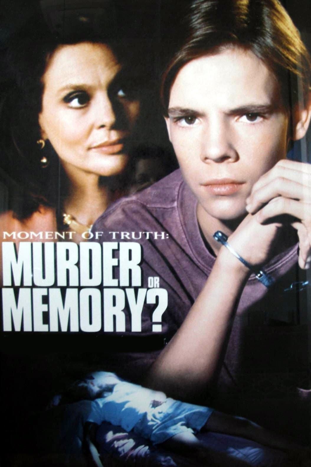 Poster backdrop for Murder or Memory: A Moment of Truth Movie