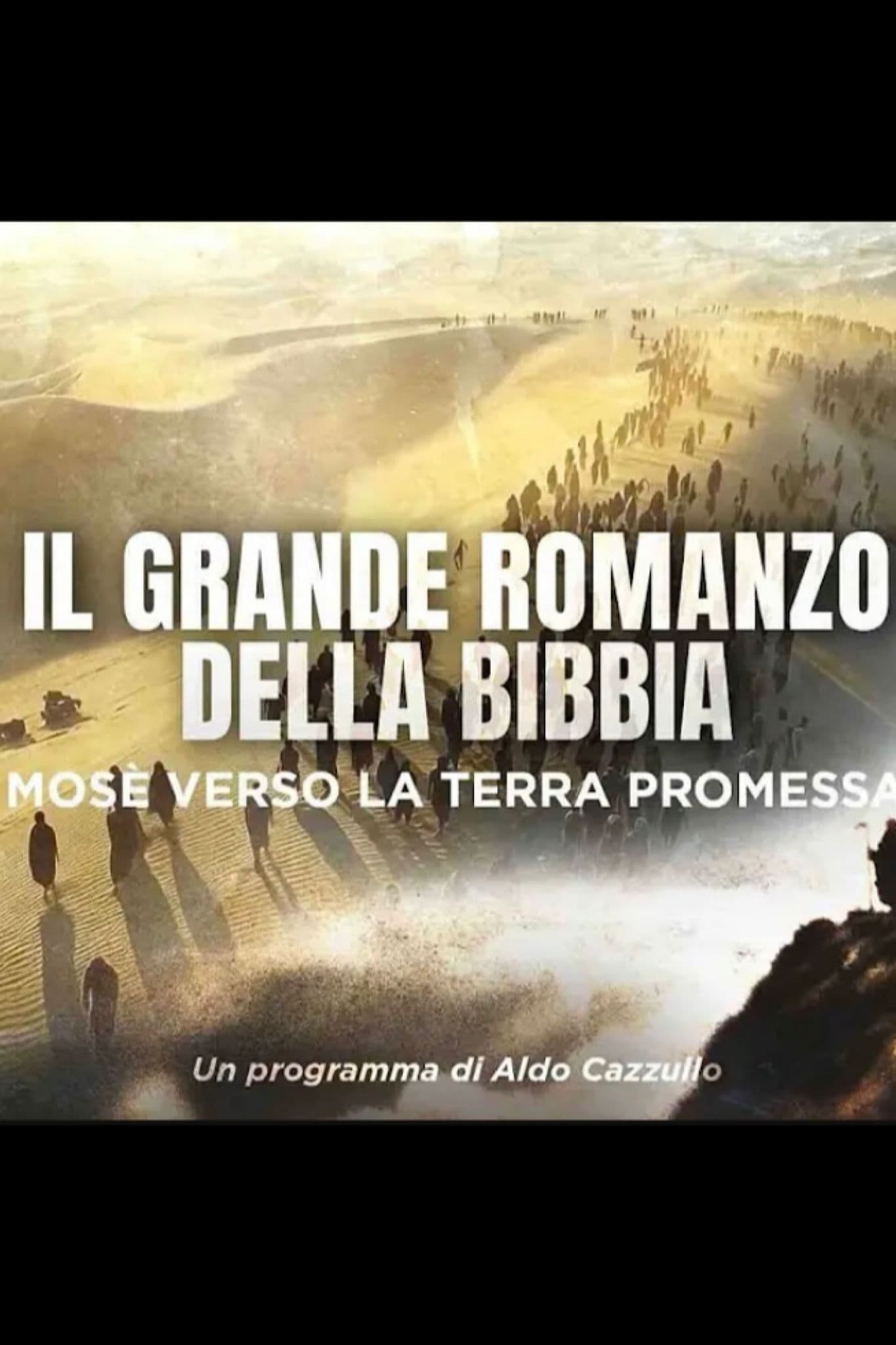 Poster backdrop for Il Grande Romanzo della Bibbia - Mosè verso la Terra Promessa