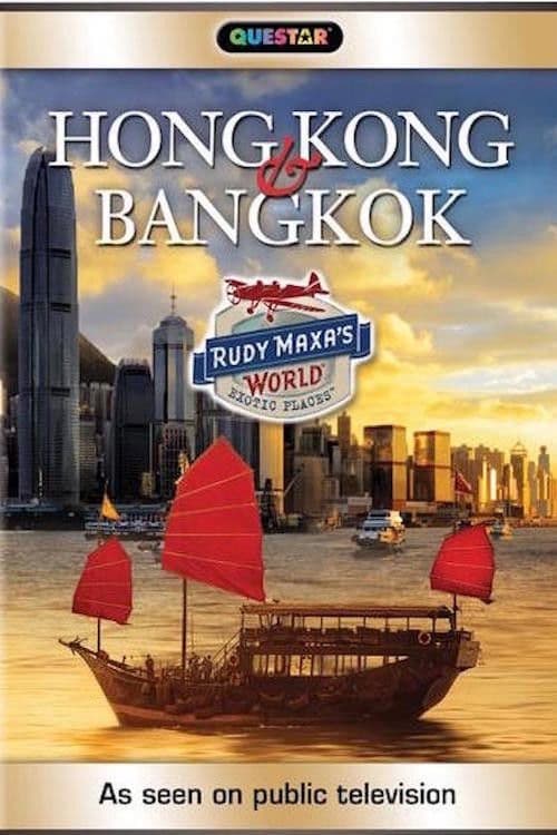 Poster backdrop for Rudy Maxa's World: Hong Kong & Bangkok