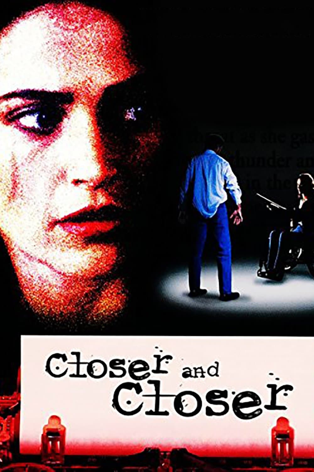 Poster backdrop for Closer and Closer