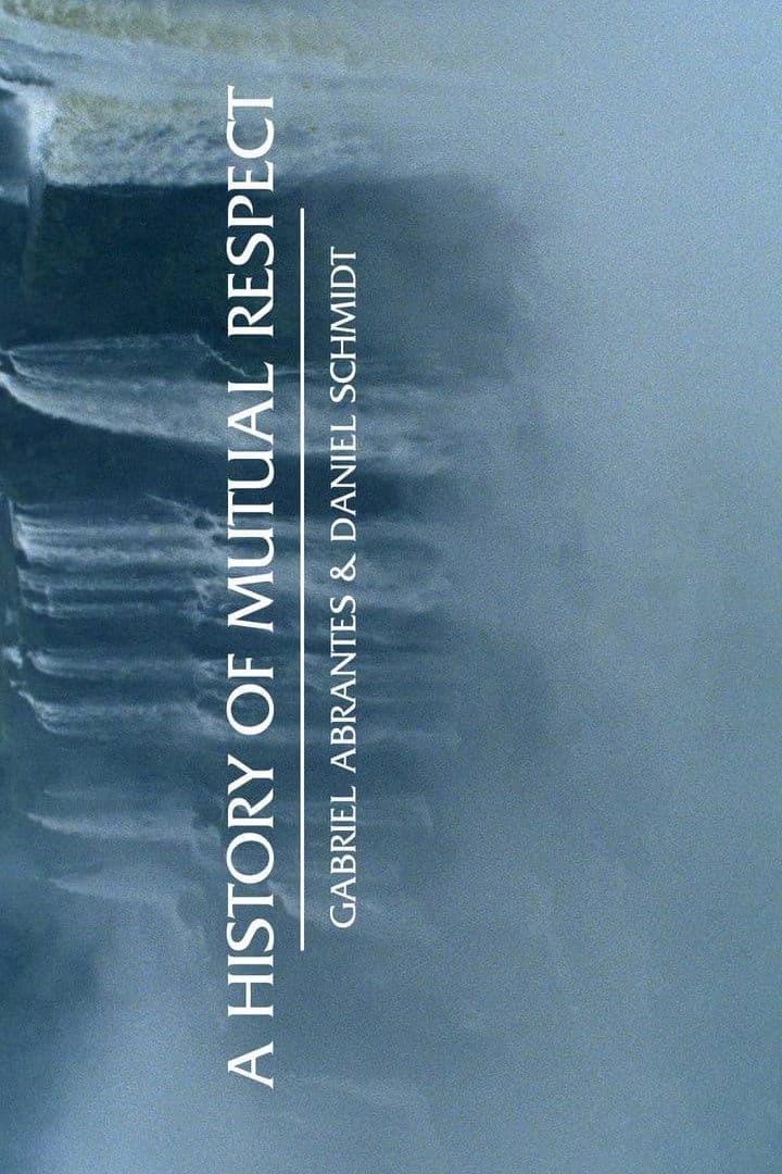 Poster backdrop for A History of Mutual Respect