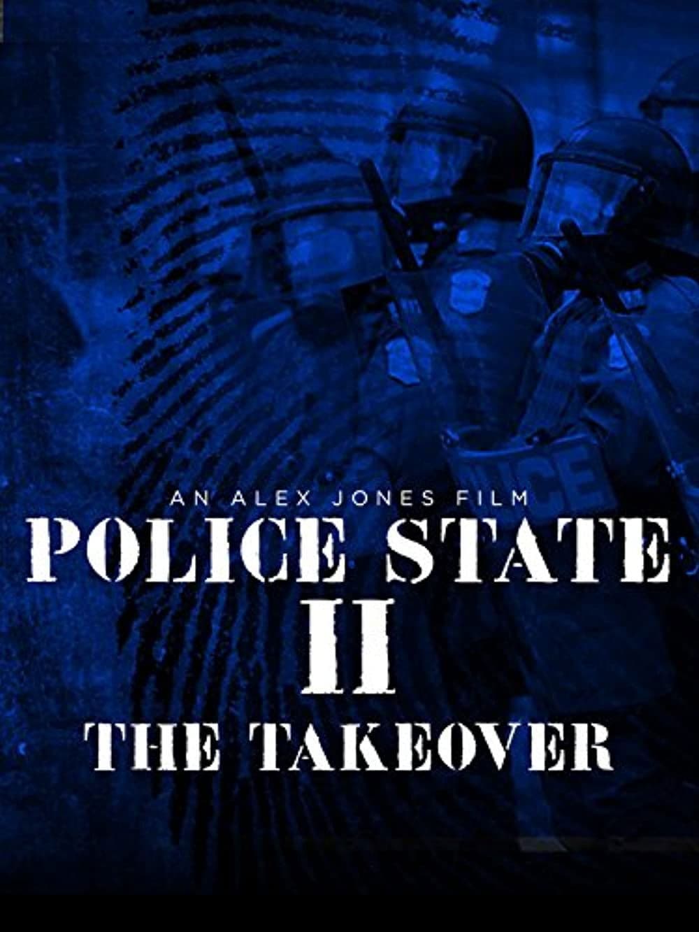 Poster backdrop for Police State II: The Take Over