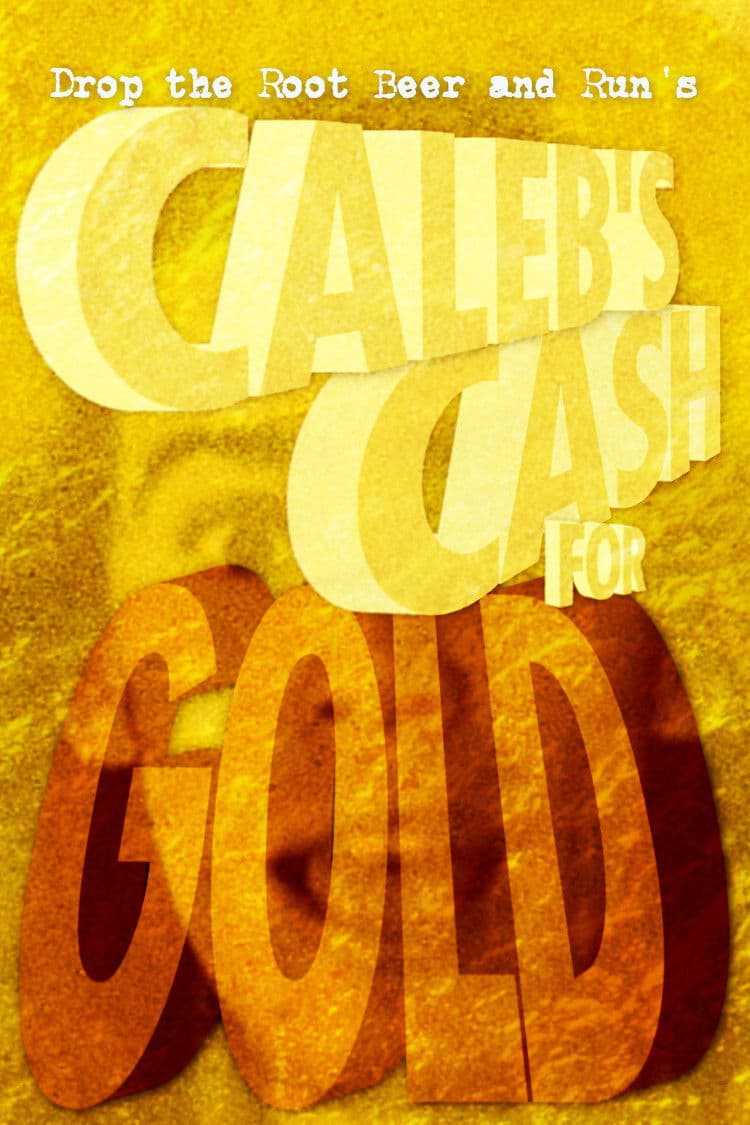 Poster backdrop for Caleb's Cash for Gold