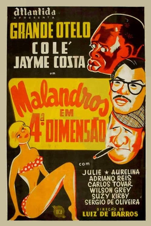 Poster backdrop for Malandros em Quarta Dimensão
