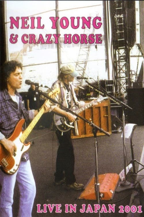 Poster backdrop for Neil Young & Crazy Horse: Live In Japan 2001