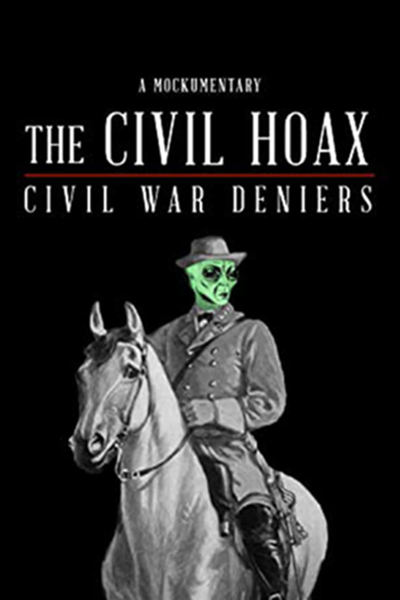 Poster backdrop for The Civil Hoax: Civil War Deniers