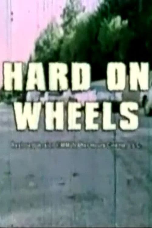 Poster backdrop for Hard on Wheels