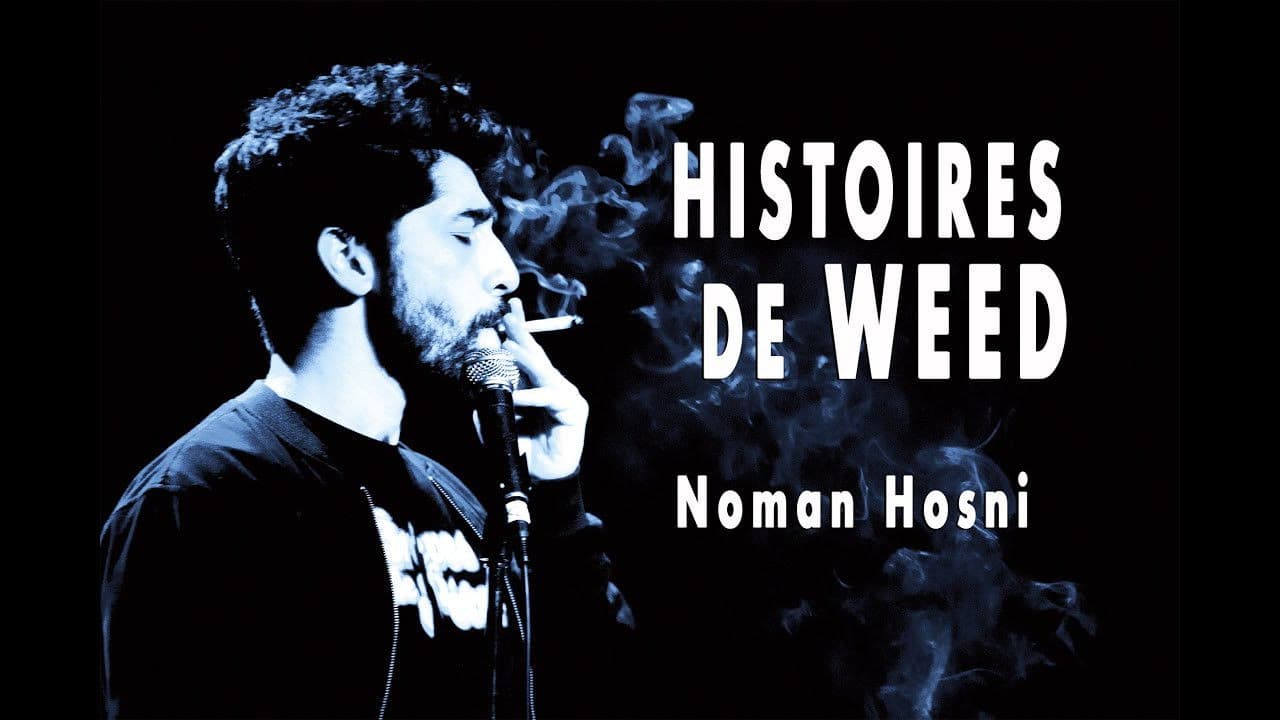 Poster backdrop for Noman Hosni : Histoires de Weed