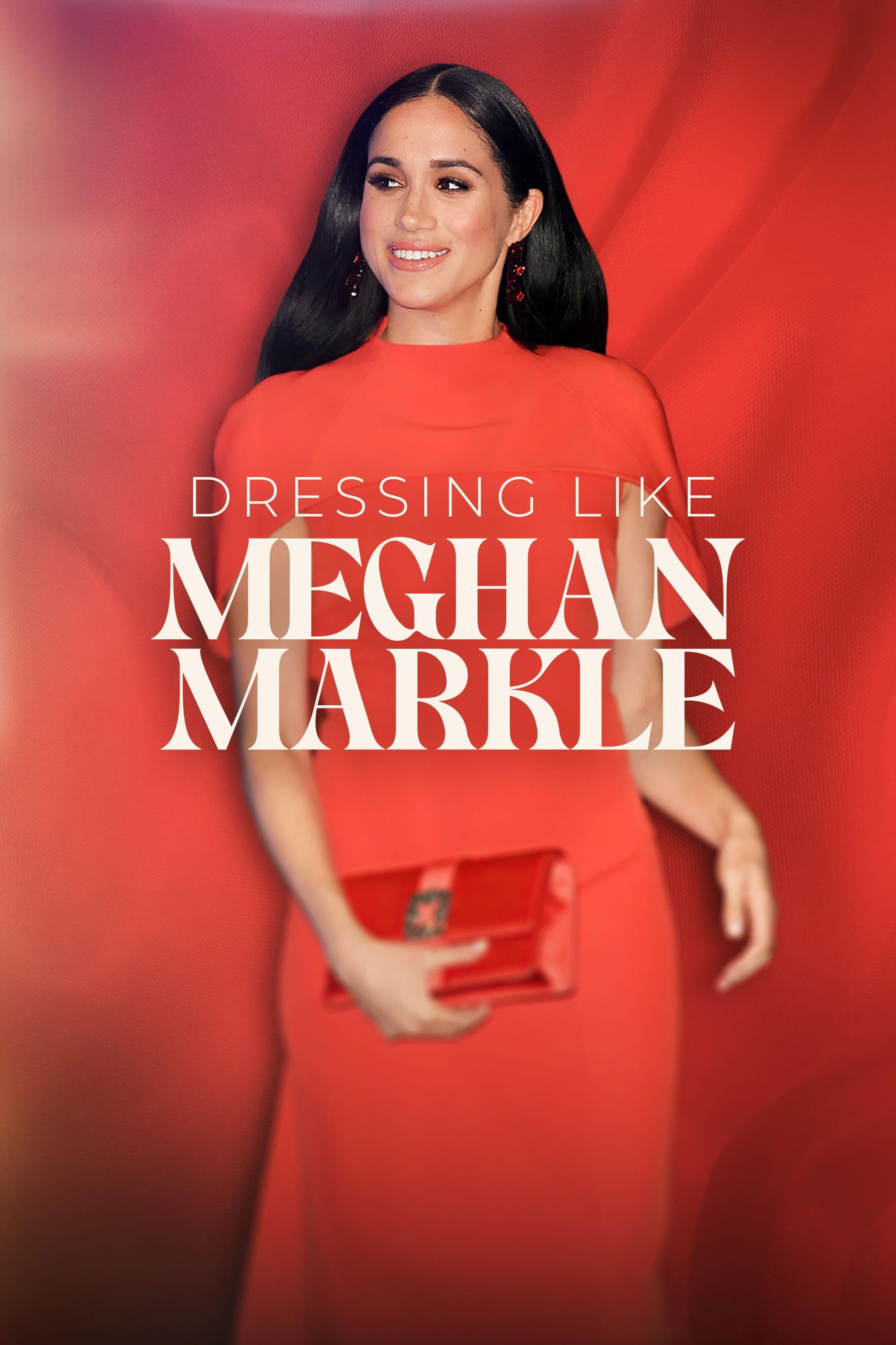 Poster backdrop for Dressing Like Meghan Markle