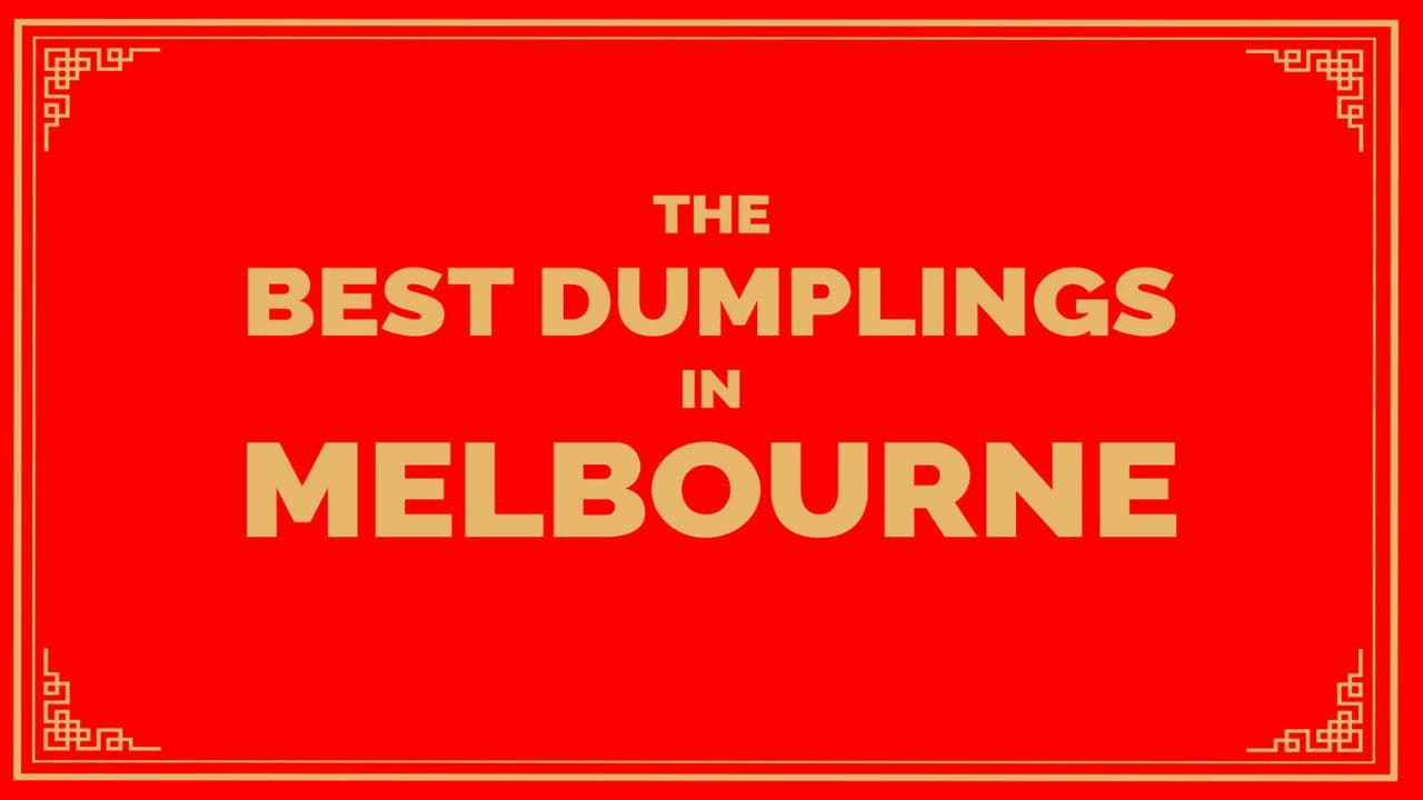 Poster backdrop for The Best Dumplings in Melbourne