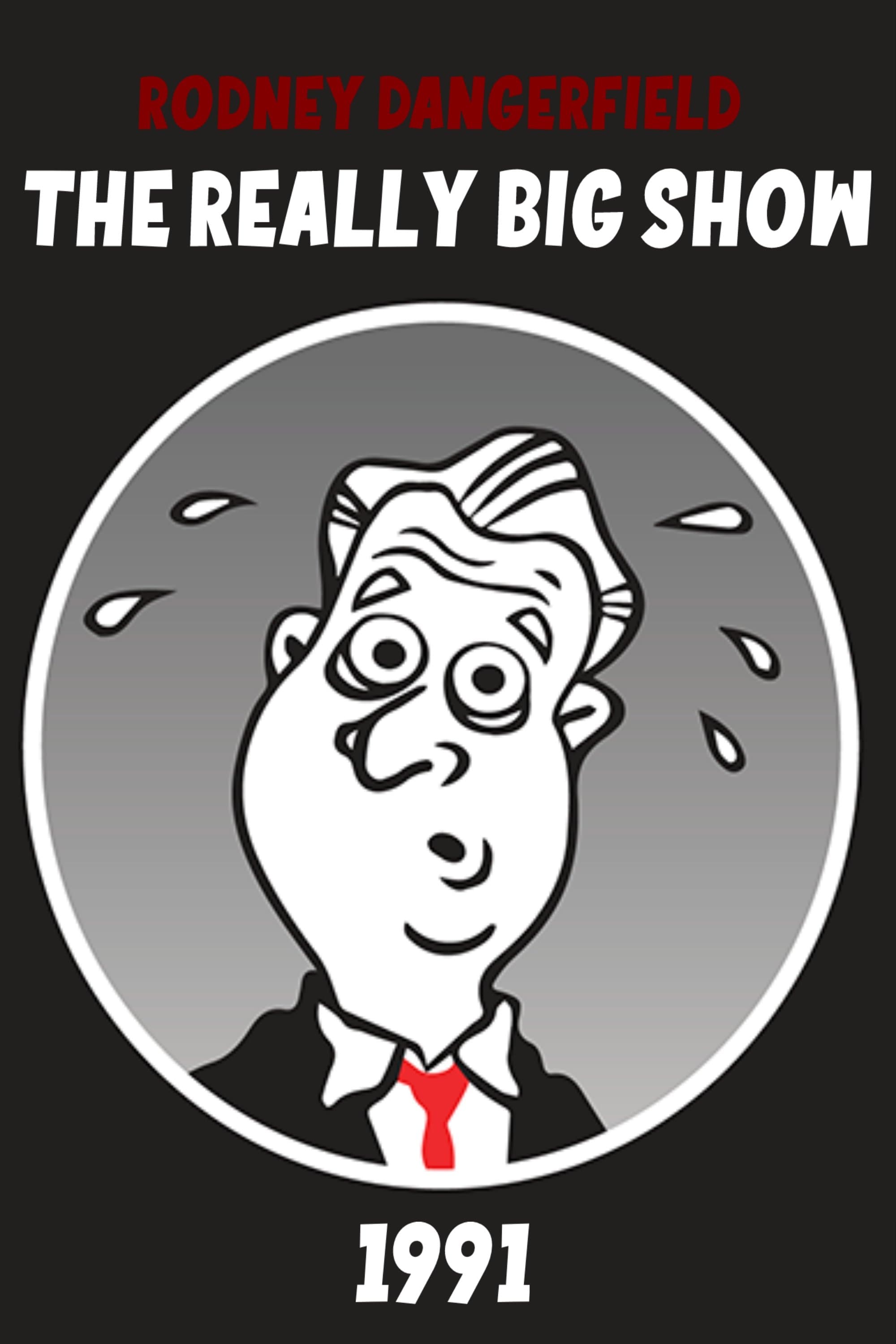 Poster backdrop for Rodney Dangerfield's The Really Big Show