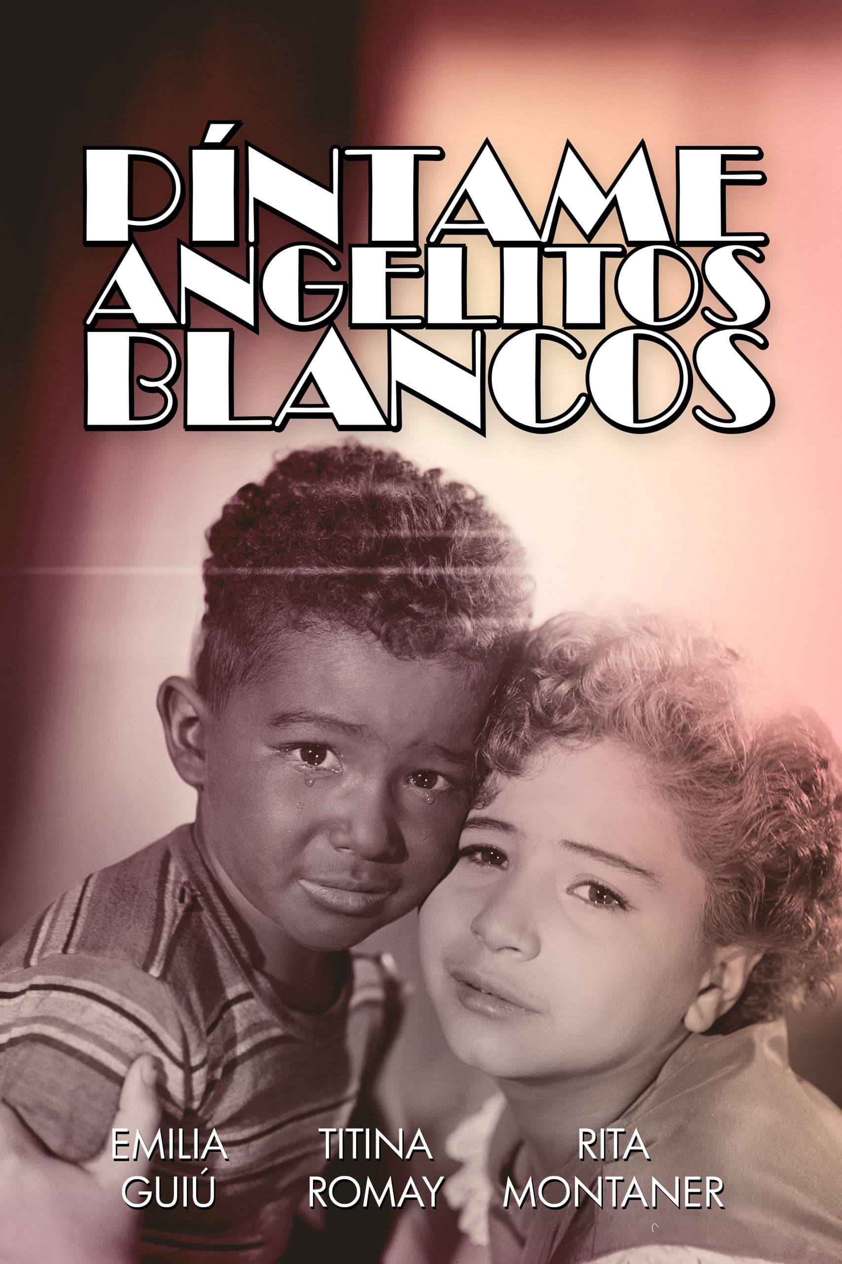 Poster backdrop for Píntame angelitos blancos