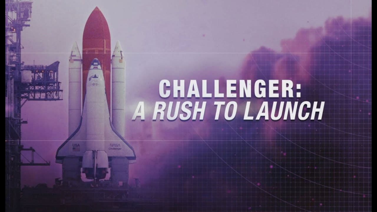 Poster backdrop for Challenger: A Rush to Launch