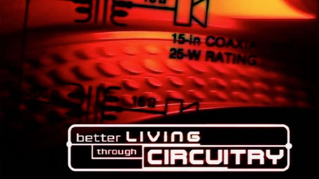 Poster backdrop for Better Living Through Circuitry