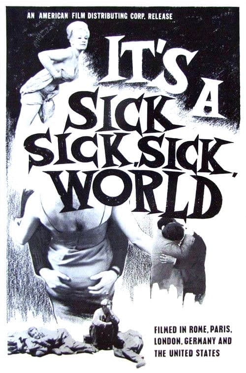 Poster backdrop for It's a Sick, Sick, Sick World