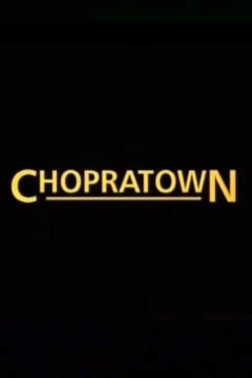 Poster backdrop for Chopratown