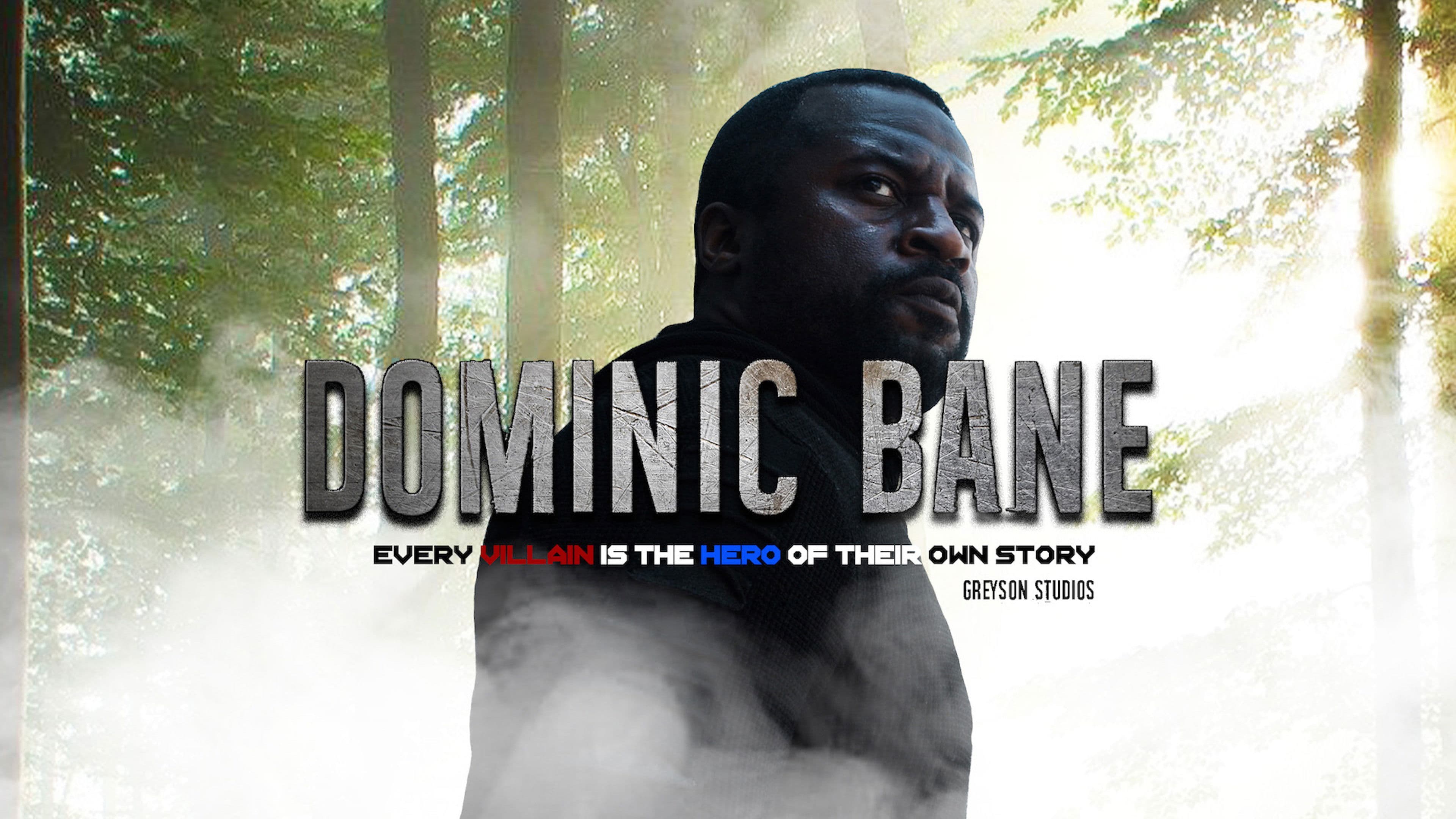 Poster backdrop for Dominic Bane