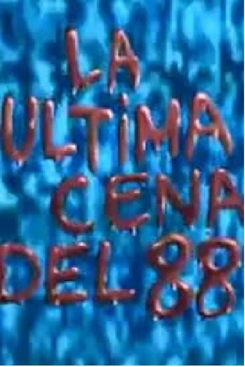Poster backdrop for La última cena... del 88