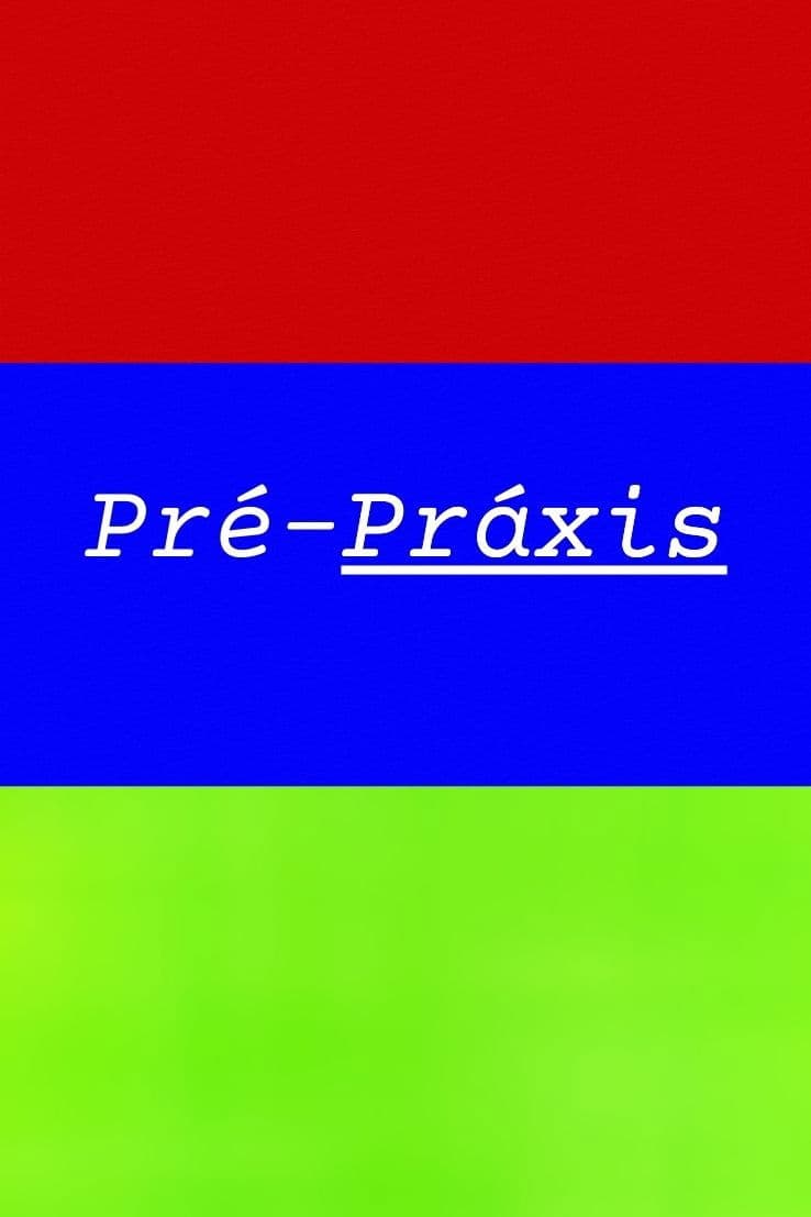 Poster backdrop for Pré-Práxis